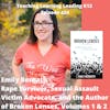 Emily Bernath - Rape Survivor, Sexual Assault Victim Advocate, and the Author of Broken Lenses, Volumes 1 & 2 - 424