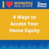 4 Ways to Access Your Home Equity