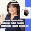 Dr. Roseann Capanna-Hodge - Teletherapy Toolkit: Therapist Handbook for Treating Children and Teens -365
