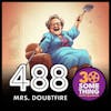 488: ”It was a run-by fruiting” | Mrs. Doubtfire (1993)