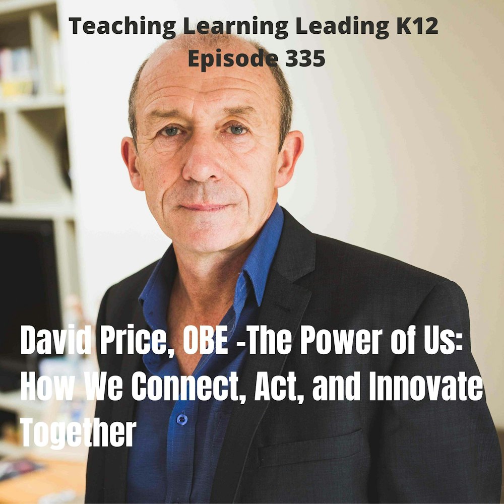 David Price, O.B.E. - The Power of Us: How We Connect, Act, and Innovate Together - 335
