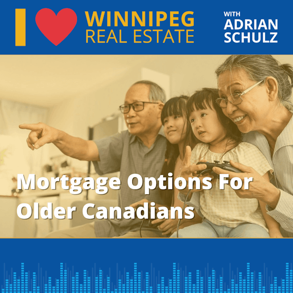 Mortgage Options for Older Canadians