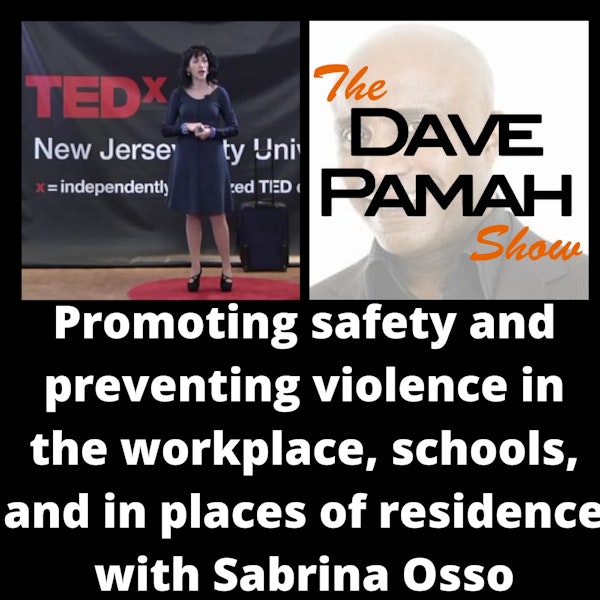 Promoting safety and preventing violence in the workplace, schools, and in places of residence with Sabrina Osso