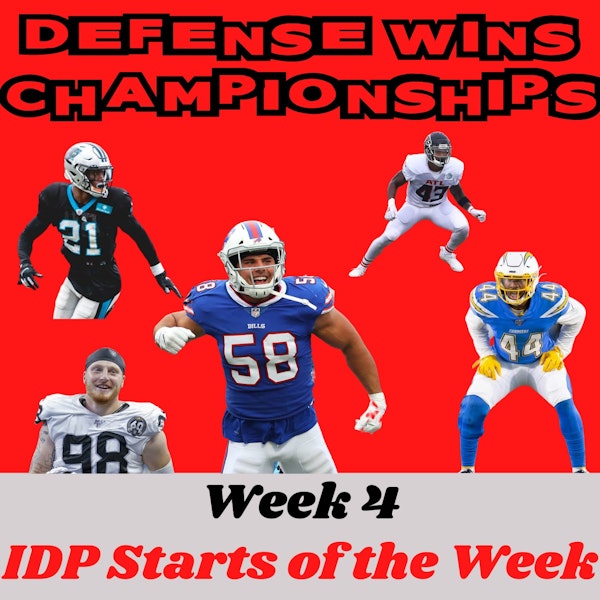 Week 4 IDP Starts of the Week | Defense Wins Championships
