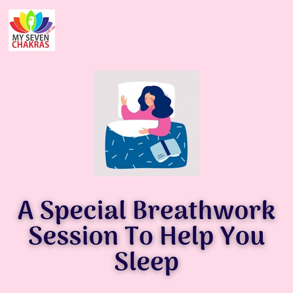 A Special Breathwork Session To Help You Sleep