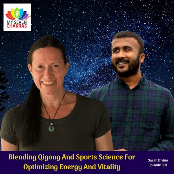 Blending Qigong And Sports Science For Optimizing Energy And Vitality