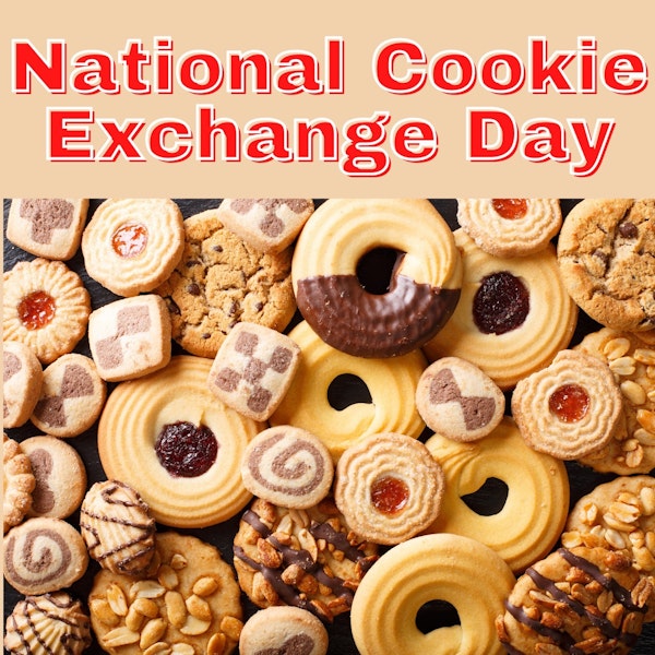 Episode #052 National Cookie Exchange Day