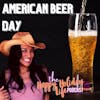 Episode #010 American Beer Day