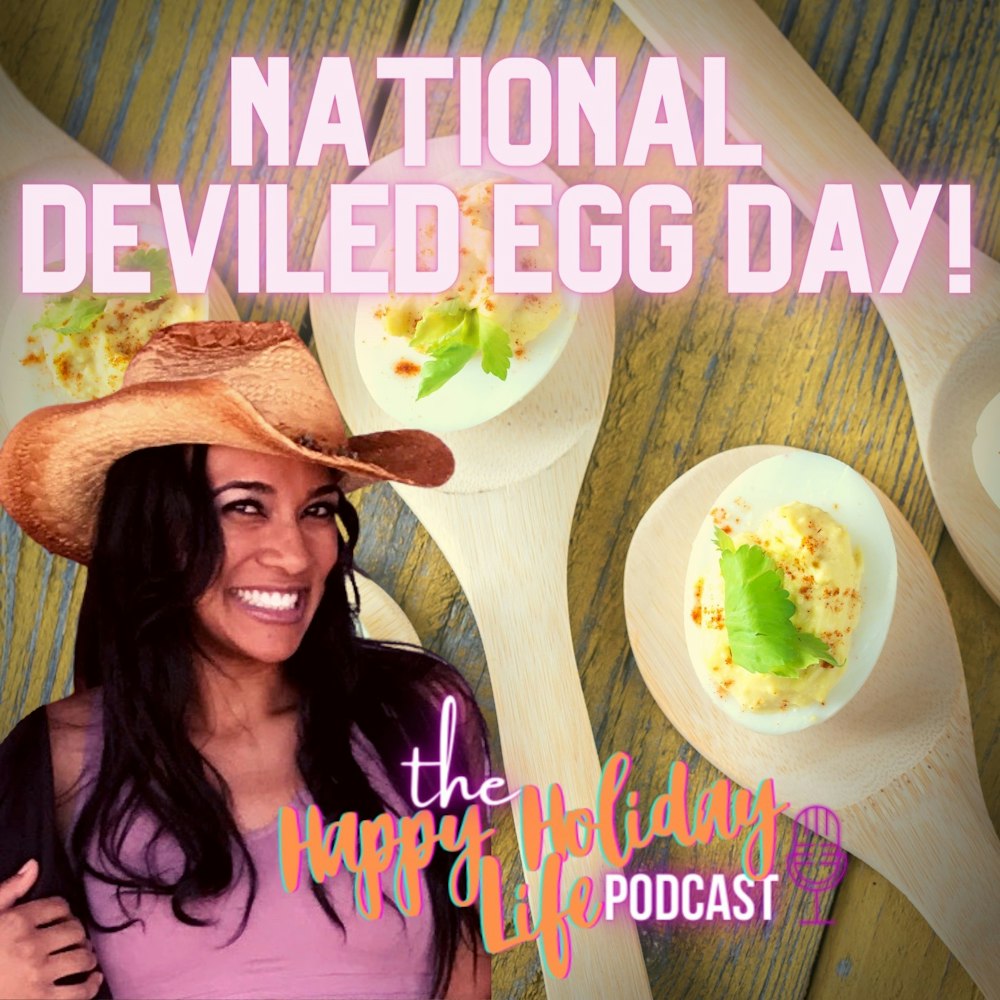 Episode #016 National Deviled Egg Day