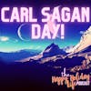 Episode #023 Carl Sagan Day