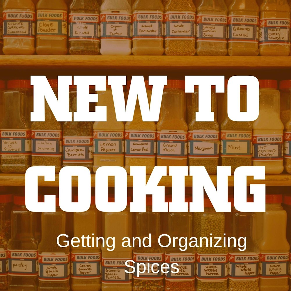 Getting and Storing Spices