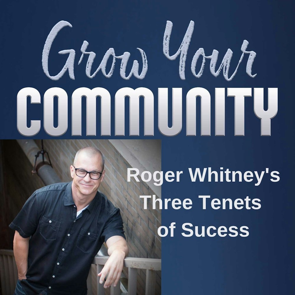 Roger Whitney's Three Tenets of Success