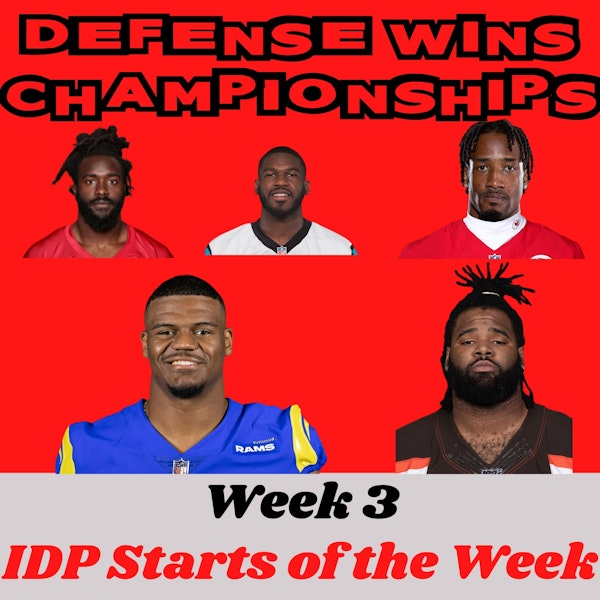IDP Starts for Week 3 | Defense Wins Championships