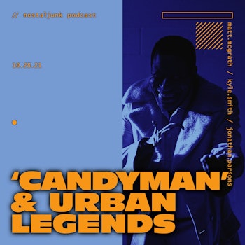 URBAN LEGENDS: Candyman and others!