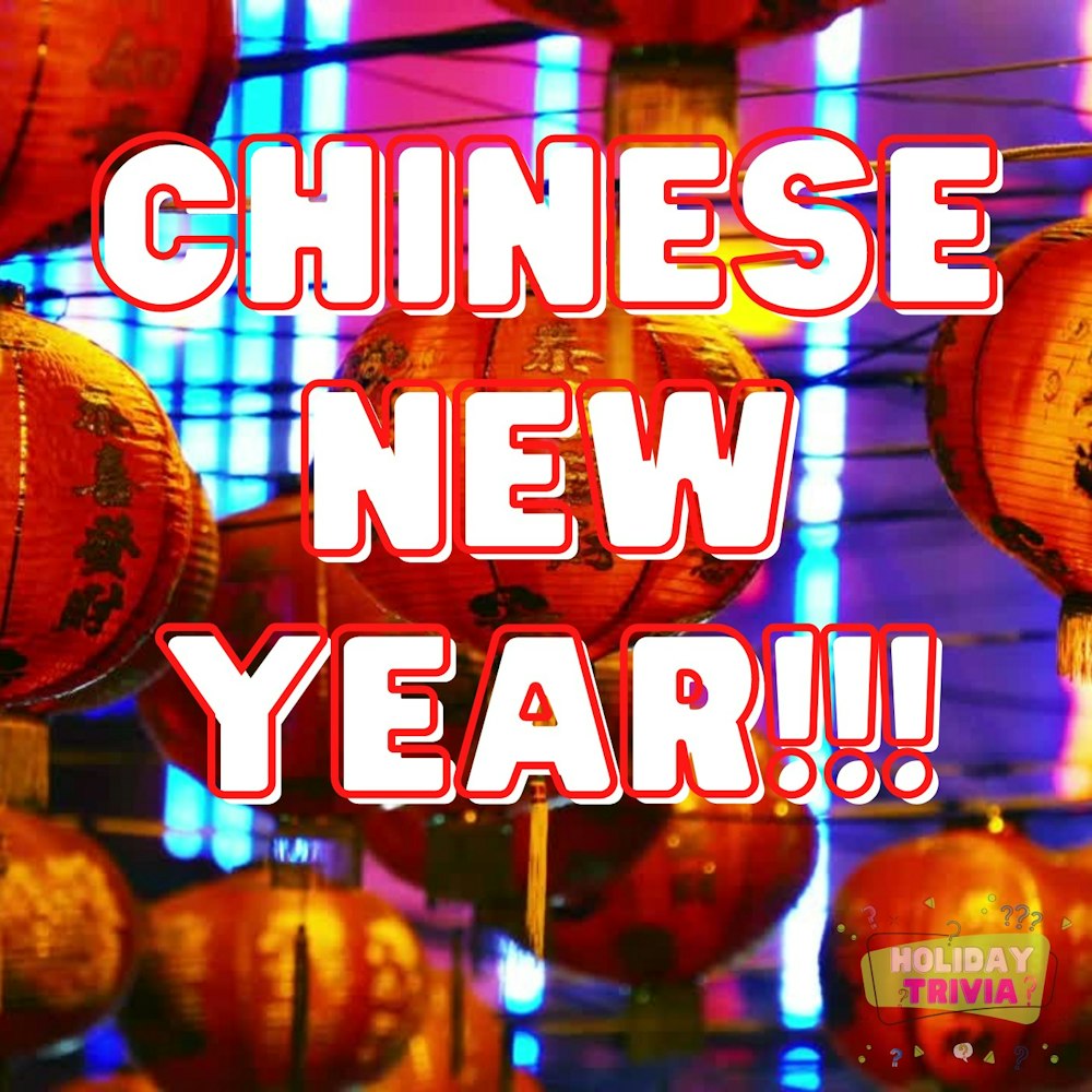 Episode #084 Chinese New Year!!!