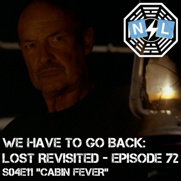 Episode 72: S04E11 - Cabin Fever