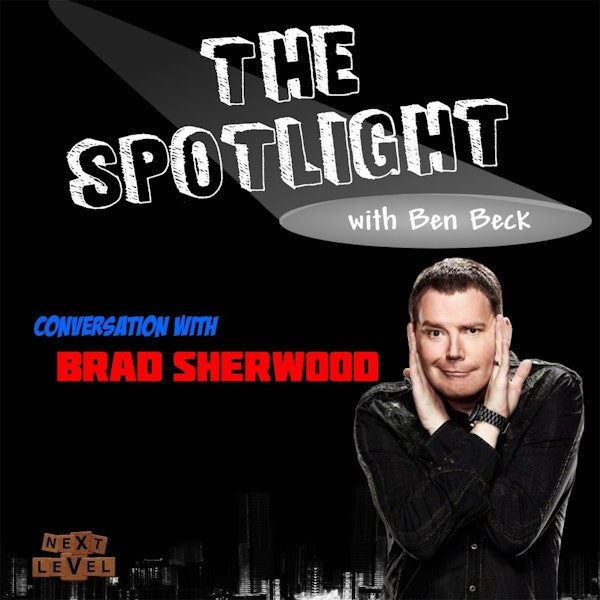 128 -  Brad Sherwood Returns... again!