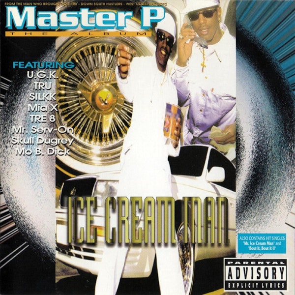 Master P-Ice Cream Man (1996). From Restrictions to No Limit (w/ Nathan 