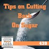 Tips to Cut Back on Sugar
