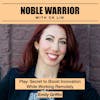 120 Emily Griffin: Play: Secret to Boost Innovation While Working Remotely