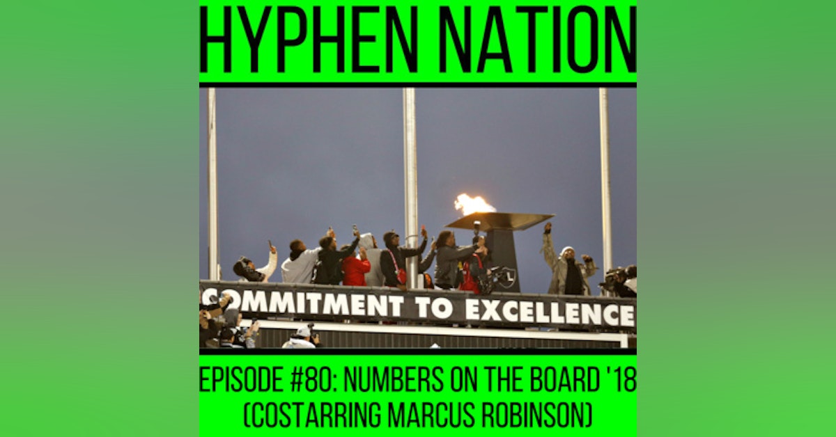 Episode #80: Numbers On The Board '18 (Costarring Marcus Robinson)