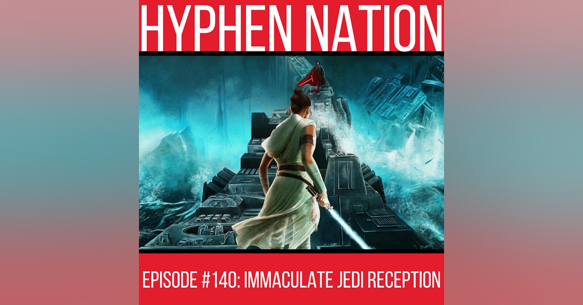 Episode #140: Immaculate Jedi Reception