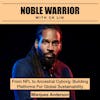 113 Marques Anderson: From NFL to Ancestral Cyborg: Building Platforms For Global Sustainability