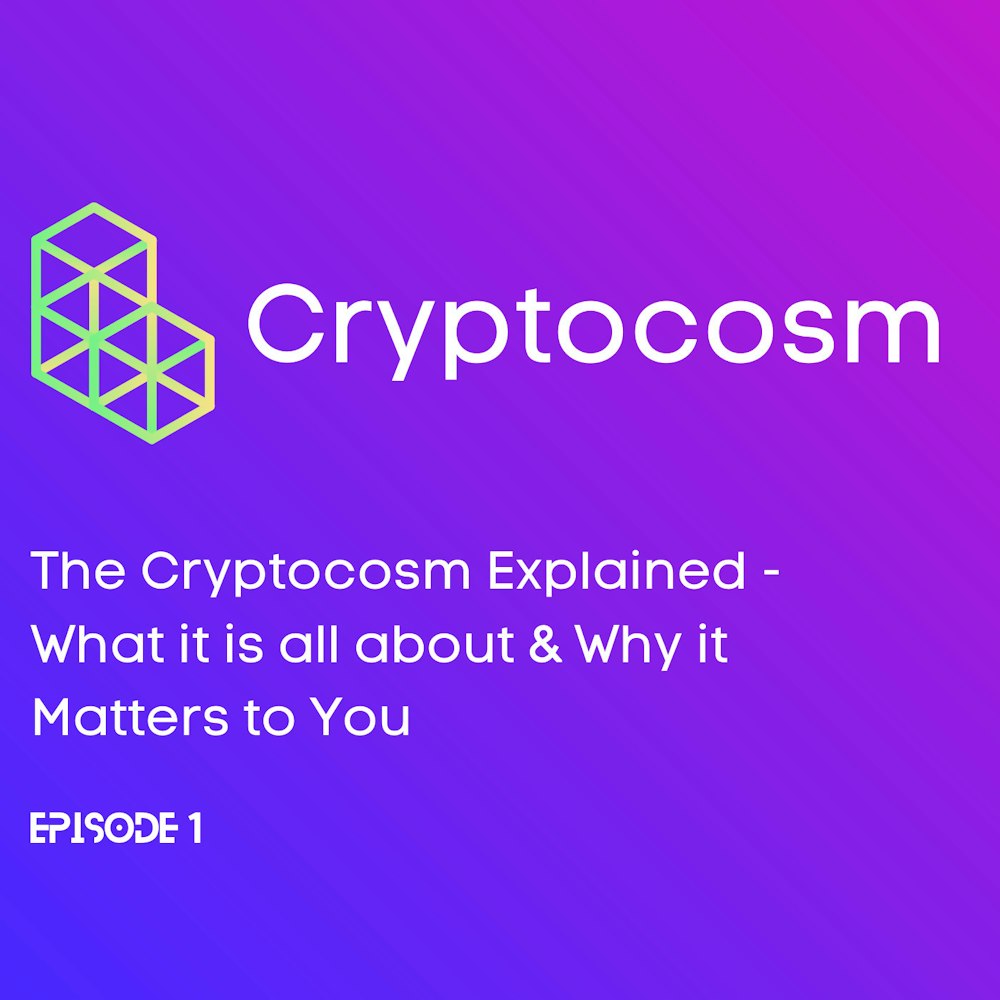 Cryptocosm Explained - What It's All About & WHY It Matters