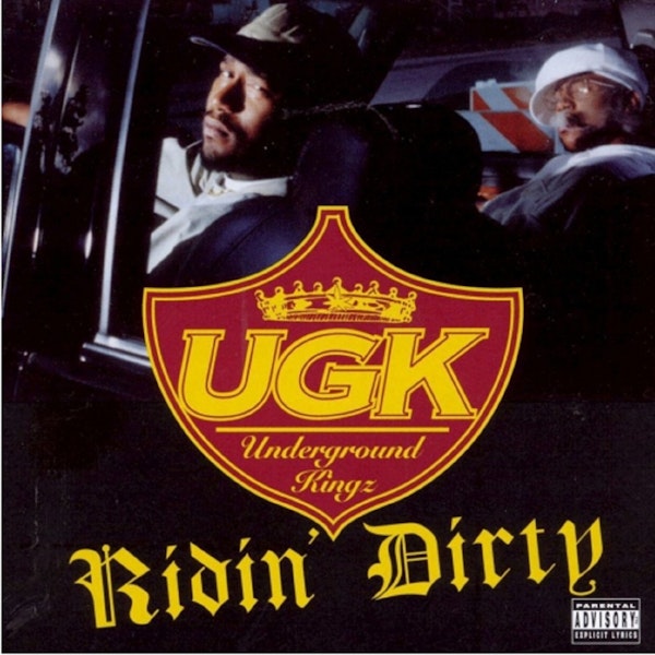 UGK: Ridin' Dirty (1996). A Texas Rap Manifesto (feat. Nathan 