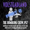 Volsteadland: The Bumbling Crew Pt.2