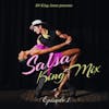 Salsa King Mix (Episode 1)