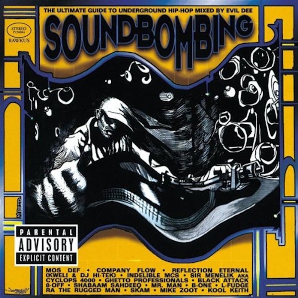 Rawkus Presents: Soundbombing (1997). The UnderGround Moves As One