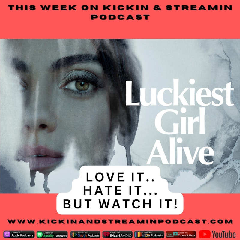 Luckiest Girl Alive: Love it, Hate It, But Watch It!