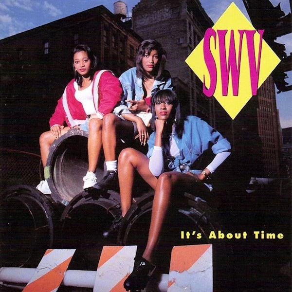 SWV: It's About Time (1992). 