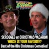 Scrooged (1988) vs. Christmas Vacation (1989): Part 2