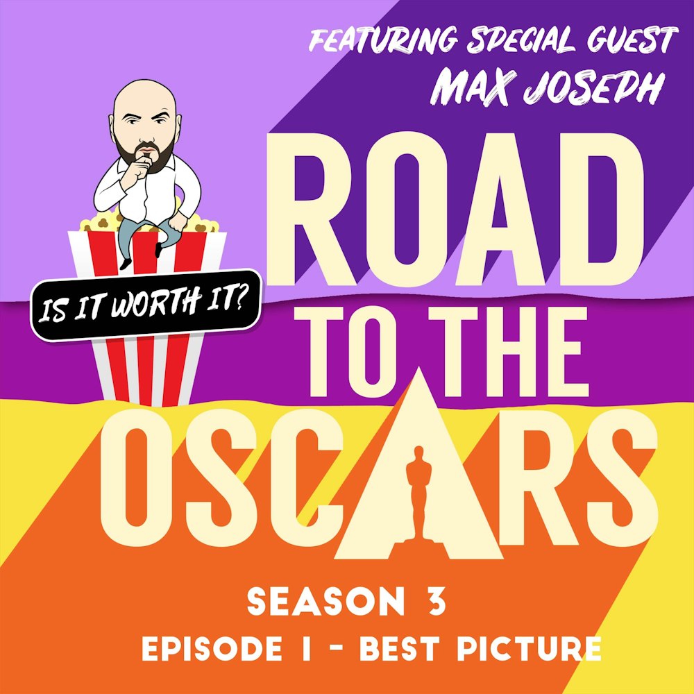 Road to the Oscars - S3 EP1 - Best Picture with Max Joseph - Can Steven Spielberg win for West Side Story or will The Power of the Dog win?