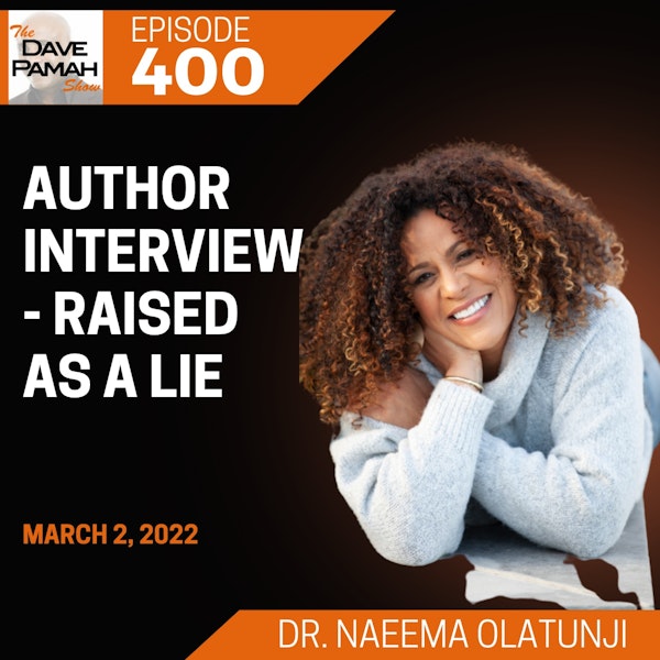 Author Interview - Raised As A Lie with Dr. Naeema Olatunji