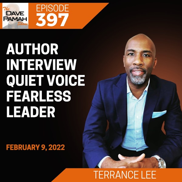 Author Interview - Quiet Voice Fearless Leader with Terrance Lee