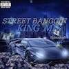 Street Banggin King Mix  (Episode 5)