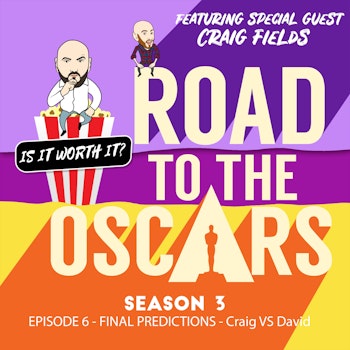 Road to the Oscars - S3 EP6 - Final Predictions - Craig vs David - Craig pays homage to Nicholas Cage and David Prays the Gambling Gods will shine down on him for The Mitchells Vs The Machines