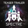 0.01 \\ SPECTRE Teaser Trailer