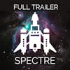 0.02 \\ SPECTRE Full Trailer