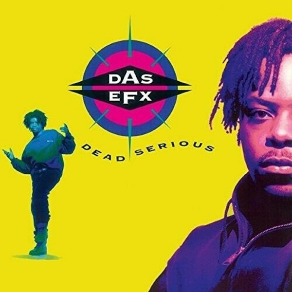 Das Efx: Dead Serious (1992). Ciggity-Coming Straight From The Sewer...