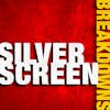 Silver Screen Breakdowns