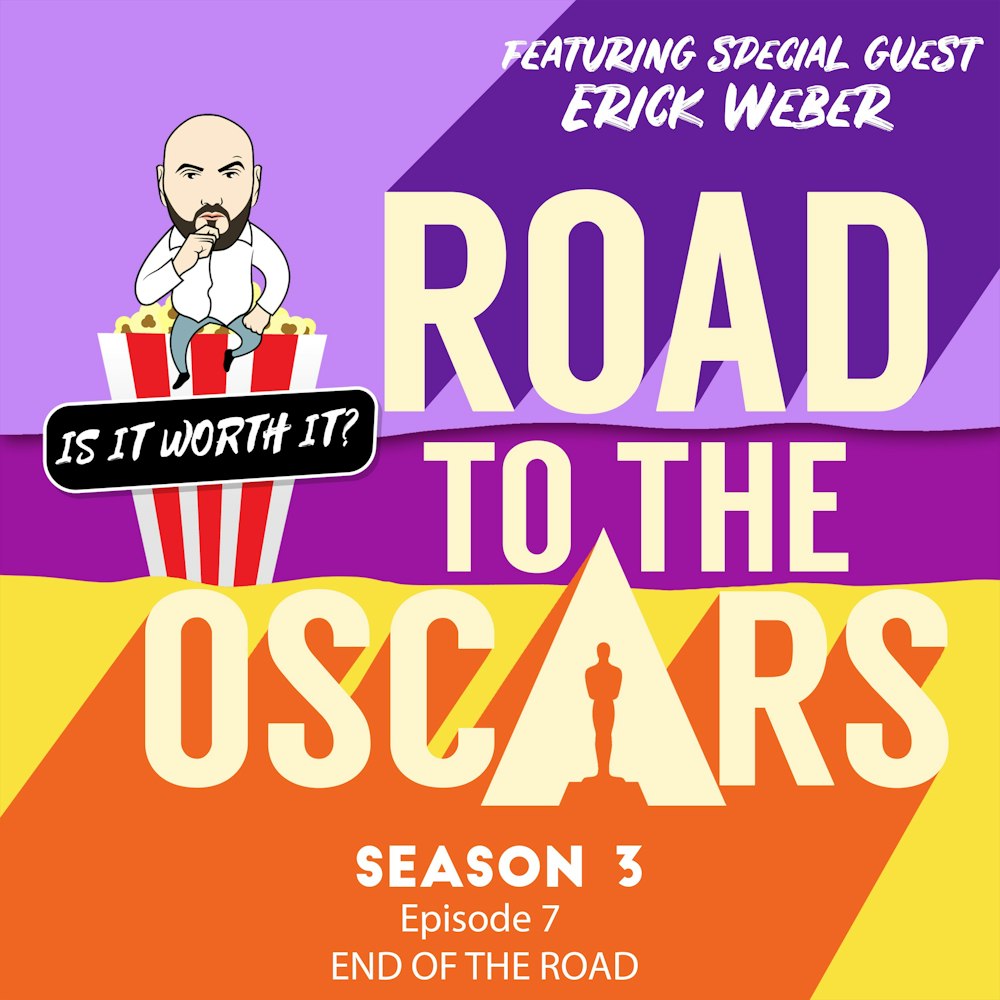 Road to the Oscars - S3 EP7 - END OF THE ROAD with Awards Ace Erick Weber - CODA makes history and Will Smith Slaps Chris Rock sending shock waves around the world