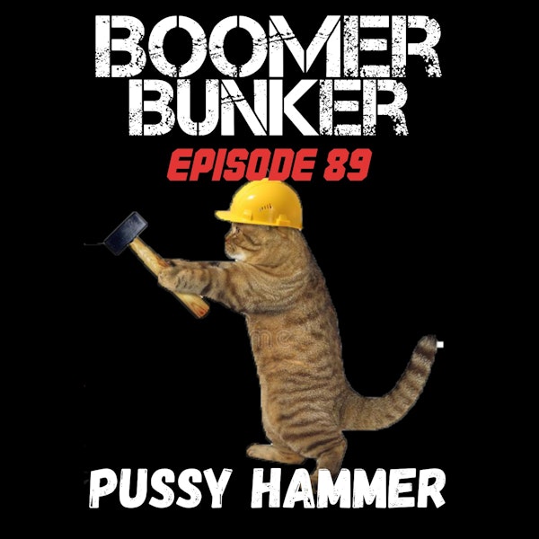 Pussy Hammer | Episode 089