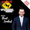 SPOTLIGHT SERIES: Brad Lambert (Talent Manager, Producer)