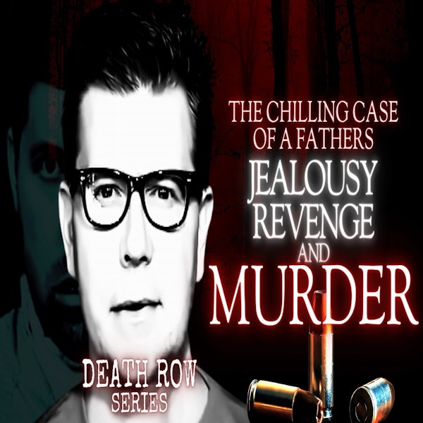 Death Row Series l Alec and Asher Leteve, Victims of Jealousy, Revenge, and Murder