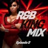 R&B King Mix (Episode 2)