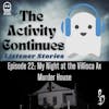 Listener Story: My Night at the Villisca Ax Murder House